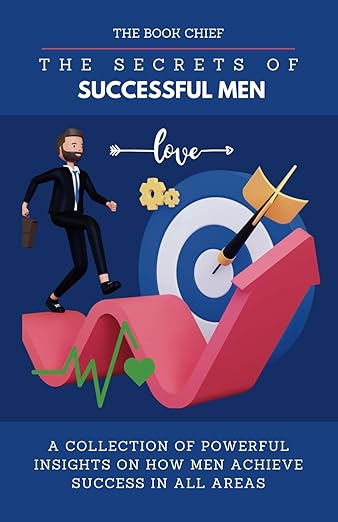 The Secrets of Successful Men